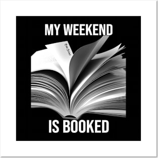 My Weekend is Booked - PanfurWare LLC Posters and Art